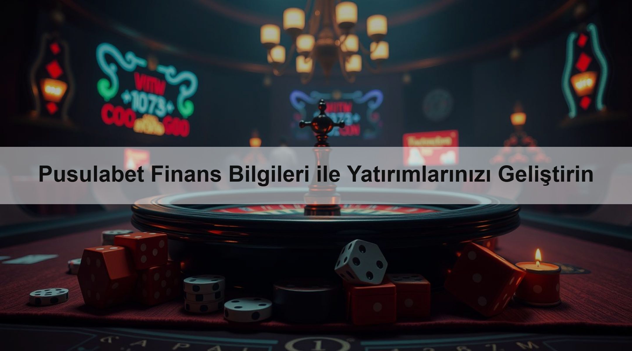 Pusulabet Finans Bilgileri ile Yatırımlarınızı Geliştirin