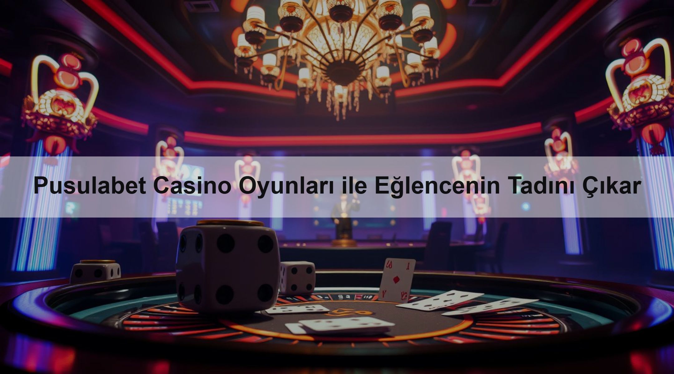 Pusulabet Casino Oyunları ile Eğlencenin Tadını Çıkar