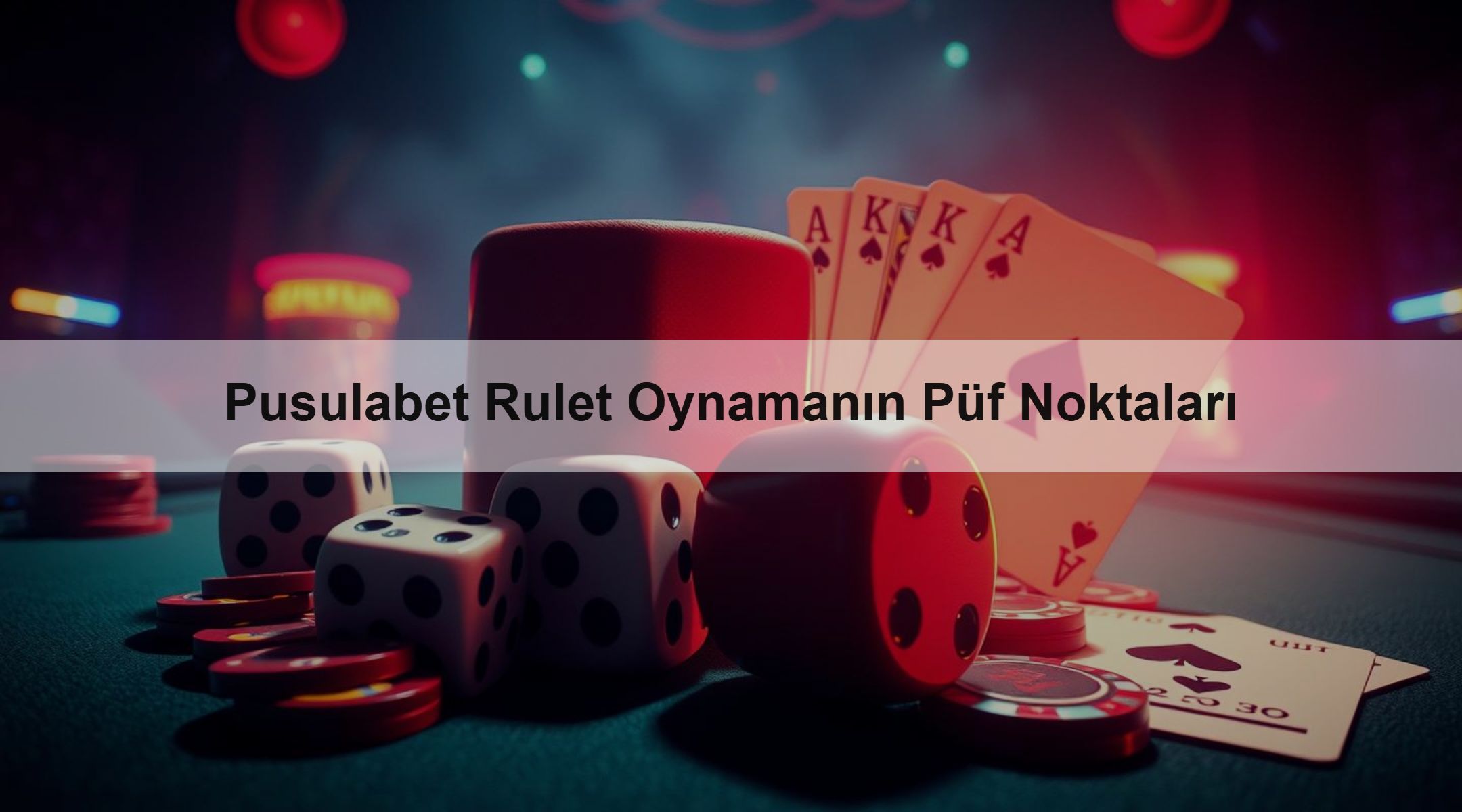 Pusulabet Rulet Oynamanın Püf Noktaları