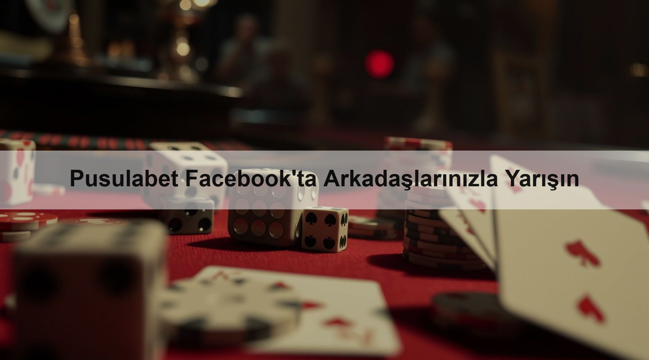 Pusulabet Facebook'ta Arkadaşlarınızla Yarışın